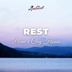 Pecna x Clay House - Rest