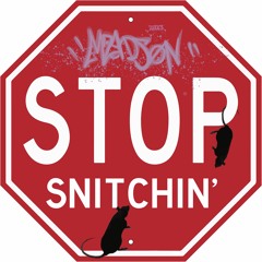 Killin' the snitch