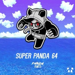 Panda Eyes - Super Panda 64