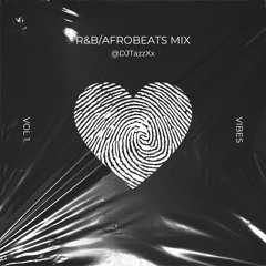 R&B & Afrobeats Mix Vol. 1 (2022)