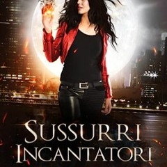 ⬇️ READ EPUB Sussurri Incantatori (Le Streghe di Hollow Cove) (Italian Edition) Full