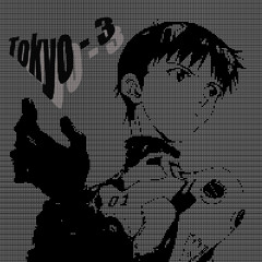 Tokyo-3 [Neon Genesis Evangelion] - Mind Mass Error