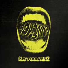 Keg Fool Venz - Say Is True