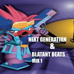 Next Generation & Blatant Beats Mix 1