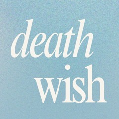 death wish