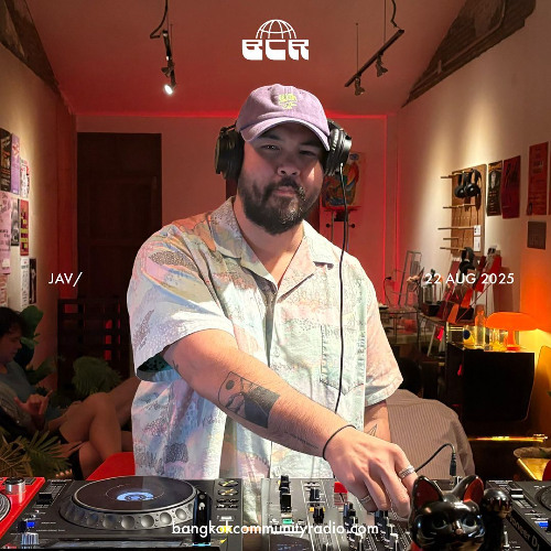 JAV/ - 22nd August 2025 | Bangkok Community Radio