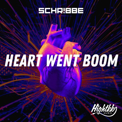 SCHR!BBE - Heart Went Boom