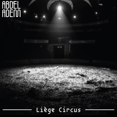 Abdel Adem - Liege Circus