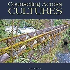 Access EPUB 📋 Counseling Across Cultures by  Paul B. Pedersen,Walter J. Lonner,Juris