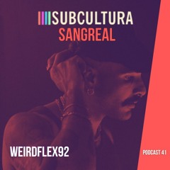 Weirdflex92 - Sangreal #41