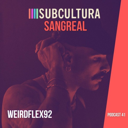 Weirdflex92 - Sangreal #41