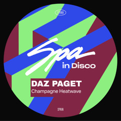 [SPA424] DAZ PAGET - Champagne Heatwave (Original Mix)