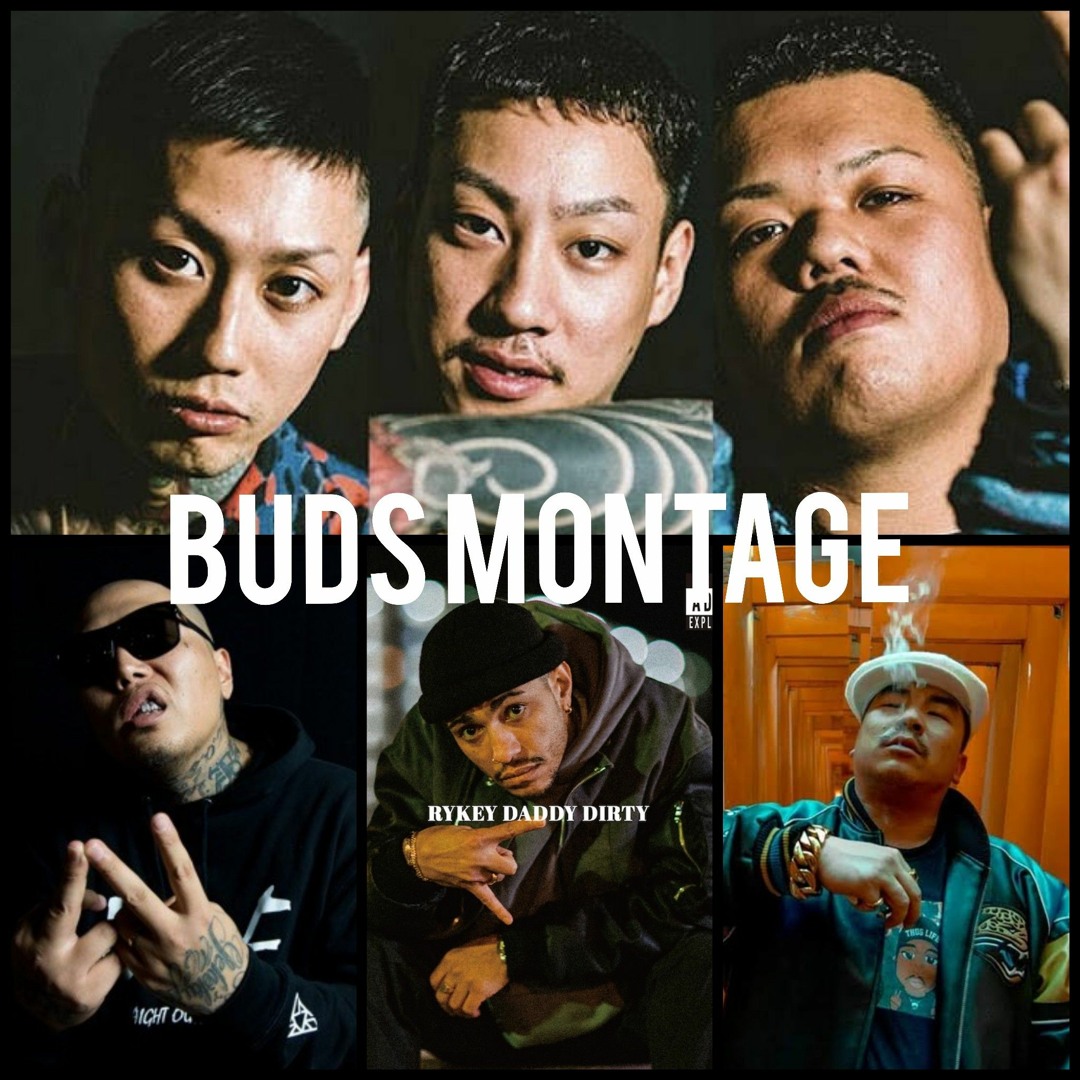 Listen to BUDS MONTAGE (Remix) 舐達麻feat.BUDSAIKUSH＆G
