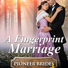 Get EBOOK 💏 A Fingerprint Marriage: Historical Western Romance by  Montana Ross [KIN
