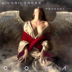 Coma - Wildsilences  *Progeny -1 Remix*