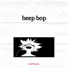 beep bop