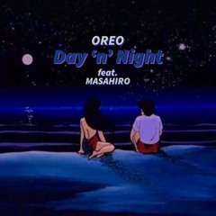 Day ‘n’ Night feat.MASAHIRO