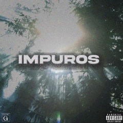 impuros W/fearsavi [DISPONIVEL NO SPOTIFY]