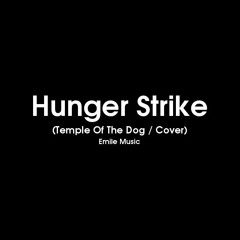 Hunger Strike (Temple Of The Dog / Cover)