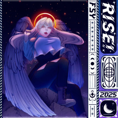 RISE!