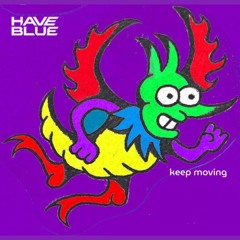 keep moving
