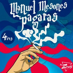 Manuel Mesones - Pagaras ( 4 Verciones)  [The Zeus Deejay] 97