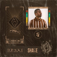 Opski Radio Show - Shanne #030 [Unreleased Tracks Only]