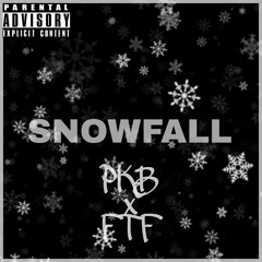 Snowfall Ft. FTF 6ix (GangLalo Mixed Heem)