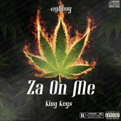 419Dboy - Za On Me Ft KIng Keys