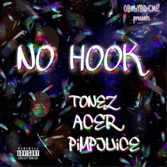 No Hook ft.ACER & PiMPJUiCE (prod.phozer)