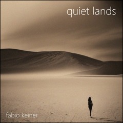 Fabio Keiner - Quiet Lands