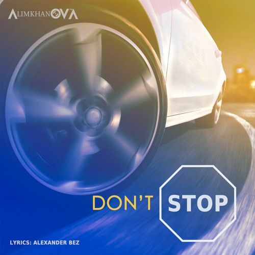AlimkhanOV A. - Don't Stop