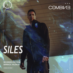 COMBINE: Mix Series | Siles | 001 - (Live from Barraca, Valencia)
