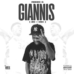 ReeZo G - GIANNIS [ ZO-Mix)