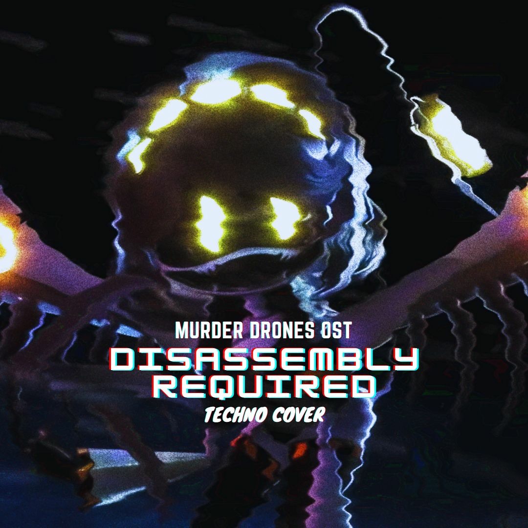 Stream Murder Drones Disassembly Required Remix Cover By Hydro