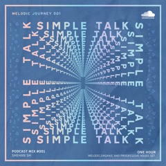 Simple Talk Ep 001. Shehan Sh [Podcast Mix]