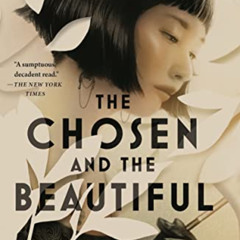 [Read] EPUB 💌 The Chosen and the Beautiful by  Nghi Vo [KINDLE PDF EBOOK EPUB]