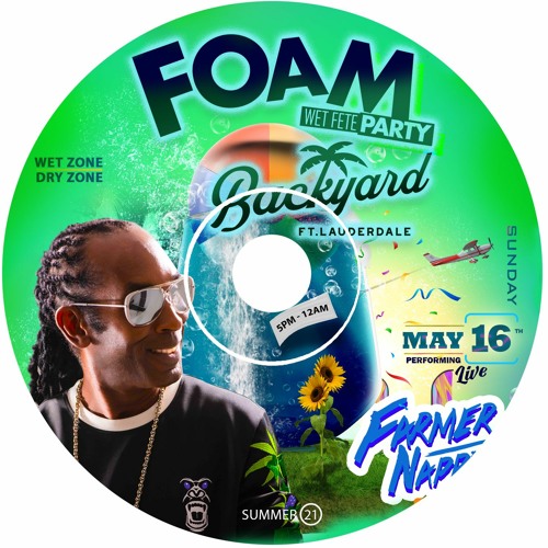 Foam Wet Fete 2021 Backyard Party Mix by Shaun 3.0 and Extatic Sound