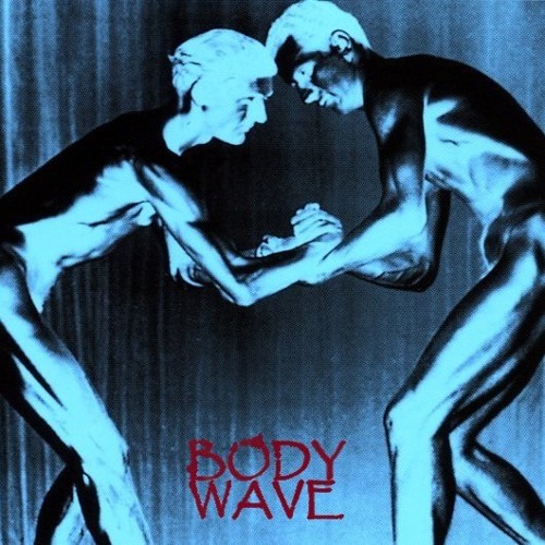 // BodywavE //   [ Face B ]