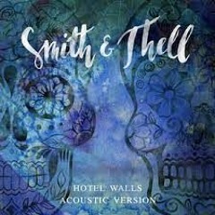 Smith & Thell - Hotel Walls (Sean Nata Remix)