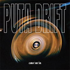 PUTA DRIFT (Constantin Edit)