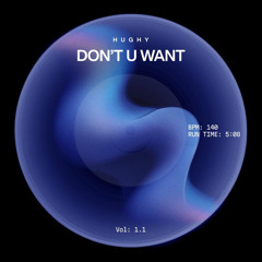 Don't U Want