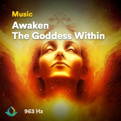 Awaken The God(dess) Within (963 Hz Meditation)
