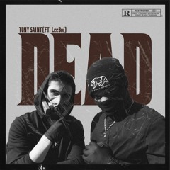 Dead ft. LeeBoi (Prod. FonzoBeatz)