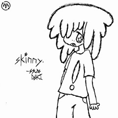 skinny. (prod. johnny mizenko)