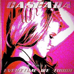 Every Time We Touch (Uptempo Remix)
