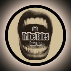 Lowrenz_Tribe Tales (Dnb Set)