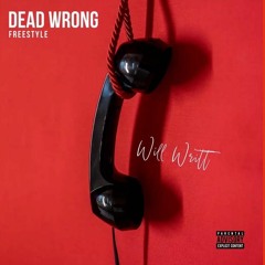 Dead Wrong FREESTYLE
