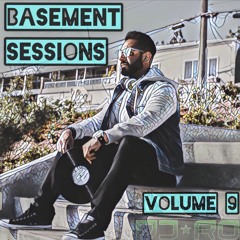 BASEMENT SESSIONS | VOL. 9 | #DJRO