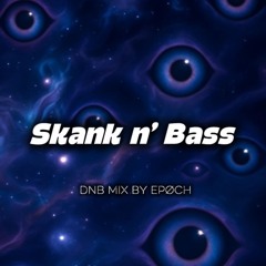 Skank n’ Bass  [Tracklist in Description]